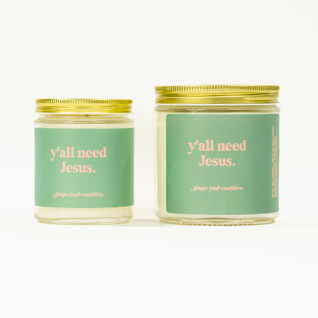 y'all need Jesus • soy candle •  2 sizes, 2 colors to choose from