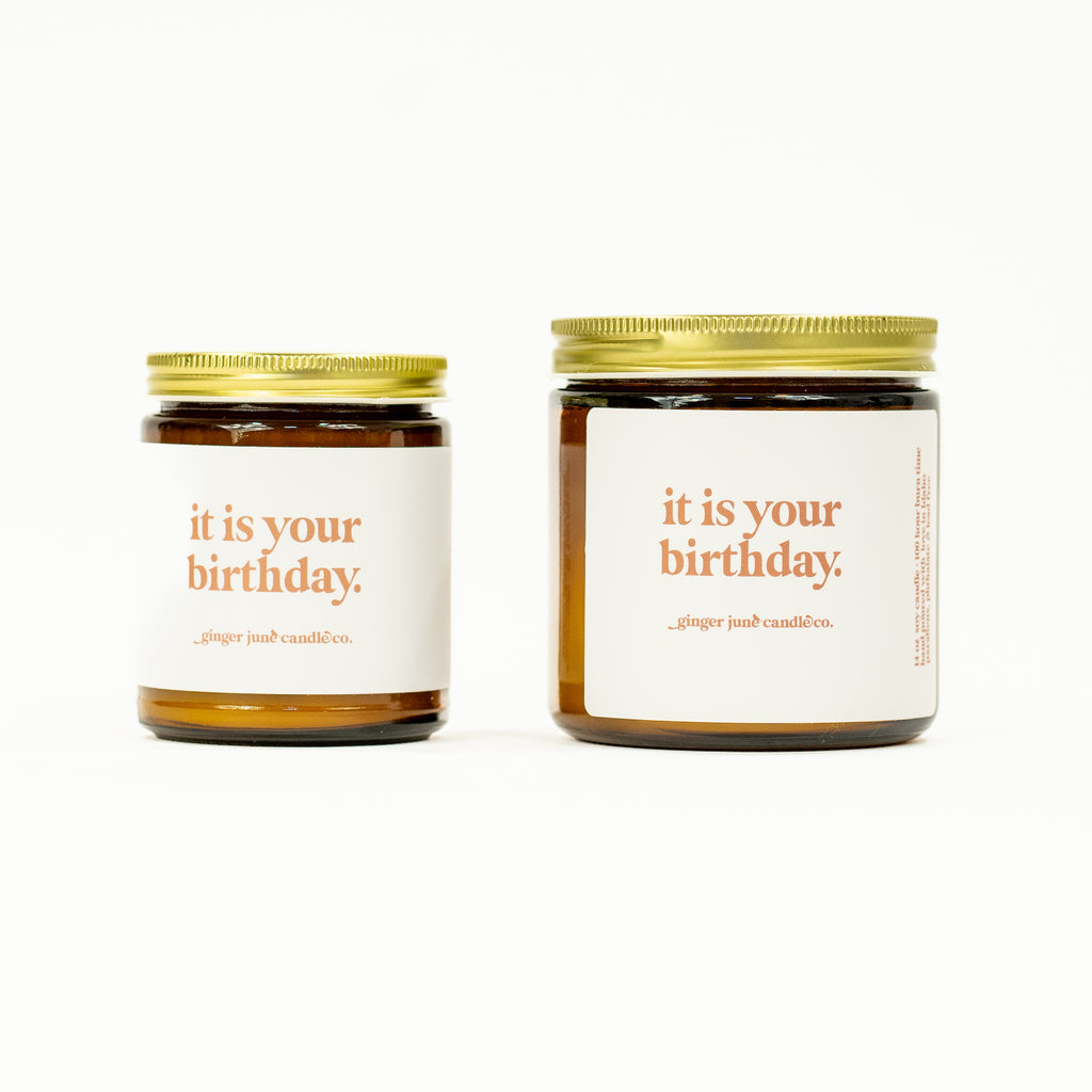 it is your birthday. • soy candle • 2 sizes, 2 colors to choose from