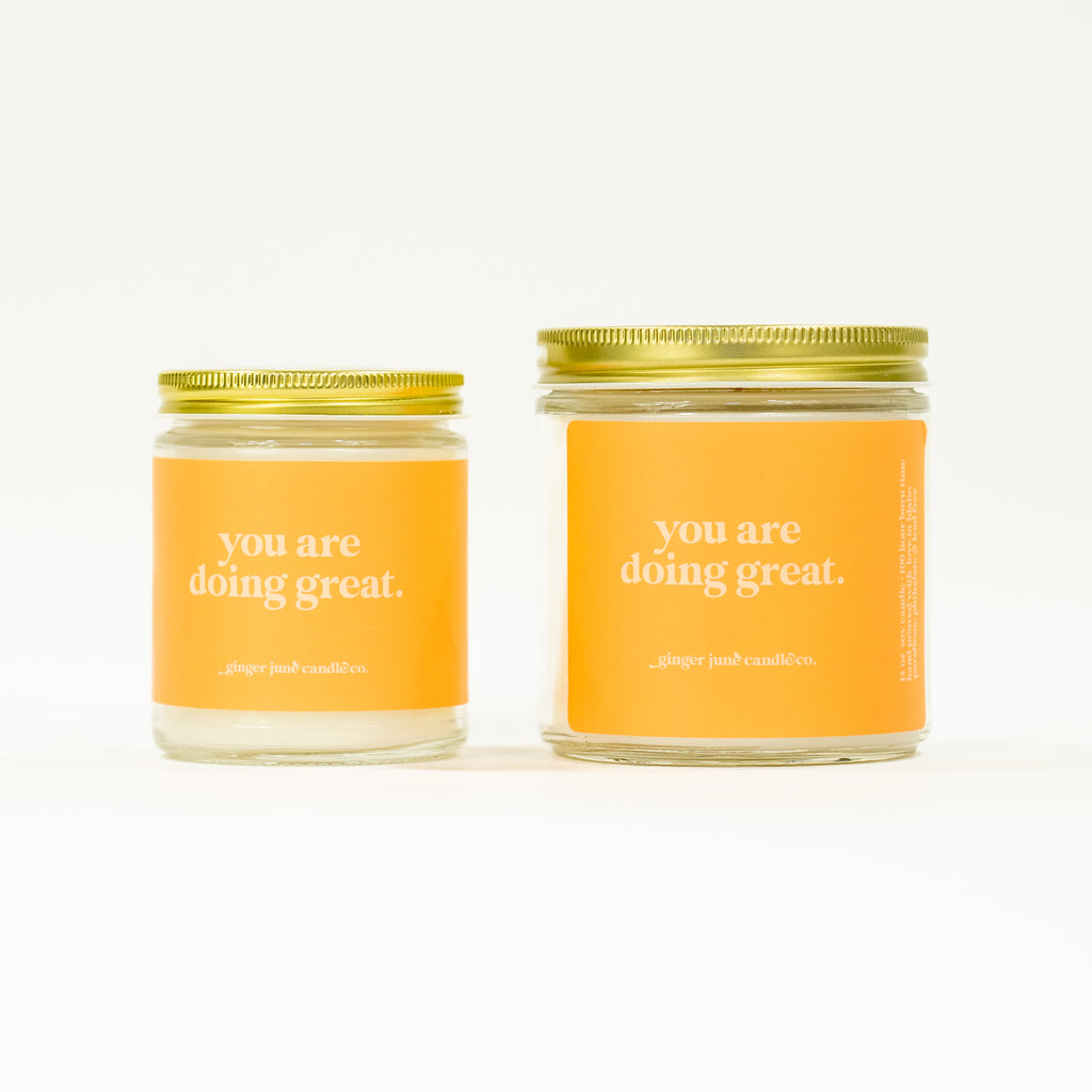 you are doing great • soy candle • 2 sizes, 2 colors