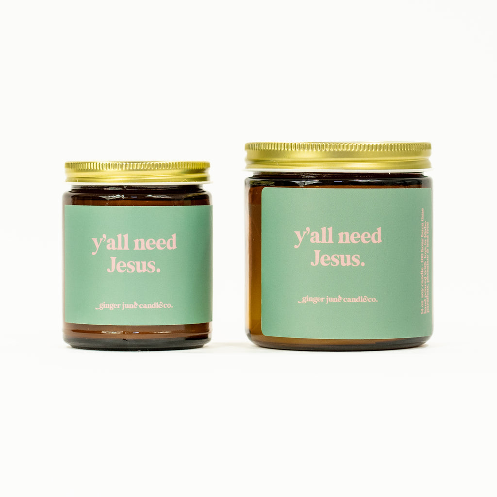 y'all need Jesus • soy candle •  2 sizes, 2 colors
