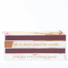 LIFE'S SHORT, BURN THE CANDLE. - 40 strike XL matches