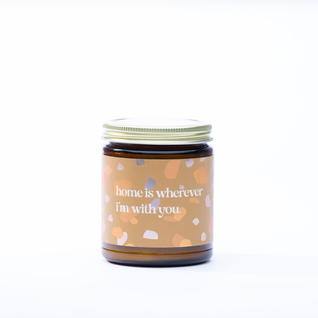 home is wherever I'm with you • non toxic soy candle
