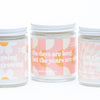 it's all worth it • soy candle